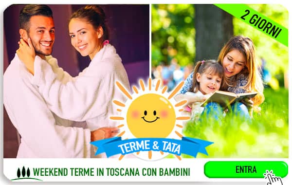 Offerta weekend alle Terme in Toscana in Family Hotel con miniclub e servizio Tata per bambini
