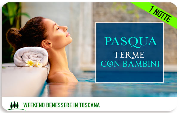 Pasqua 2026 alle terme con bambini in Toscana